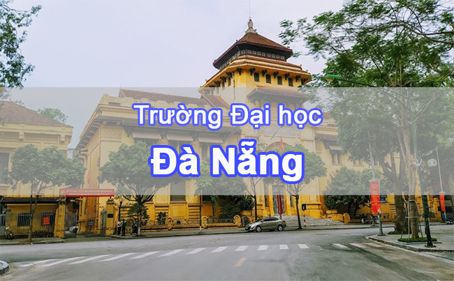 Các trường Đại học, Học viện tại Đà Nẵng – Vùng duyên hải Nam Trung Bộ