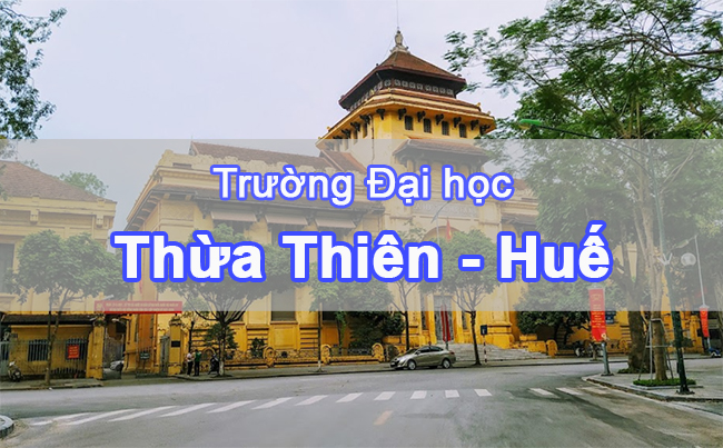 Các trường Đại học, Học viện tại Thừa Thiên – Huế – Vùng Bắc Trung Bộ